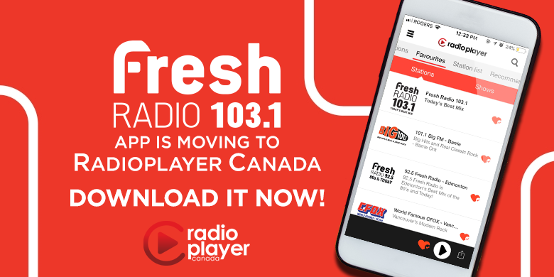 103.1 Fresh Radio | Our Mobile App Is Moving To The Radioplayer Canada App