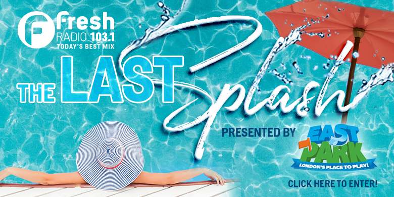The Last Splash Presented By East Park | 103.1 Fresh Radio