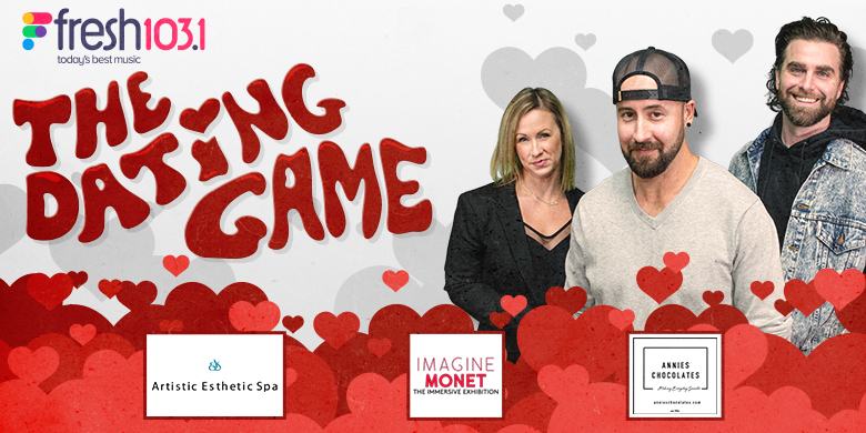 Fresh Mornings Presents The Dating Game | 103.1 Fresh Radio